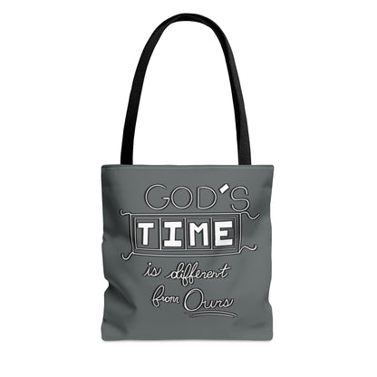 God's Time Is Different From Ours Tote Bag