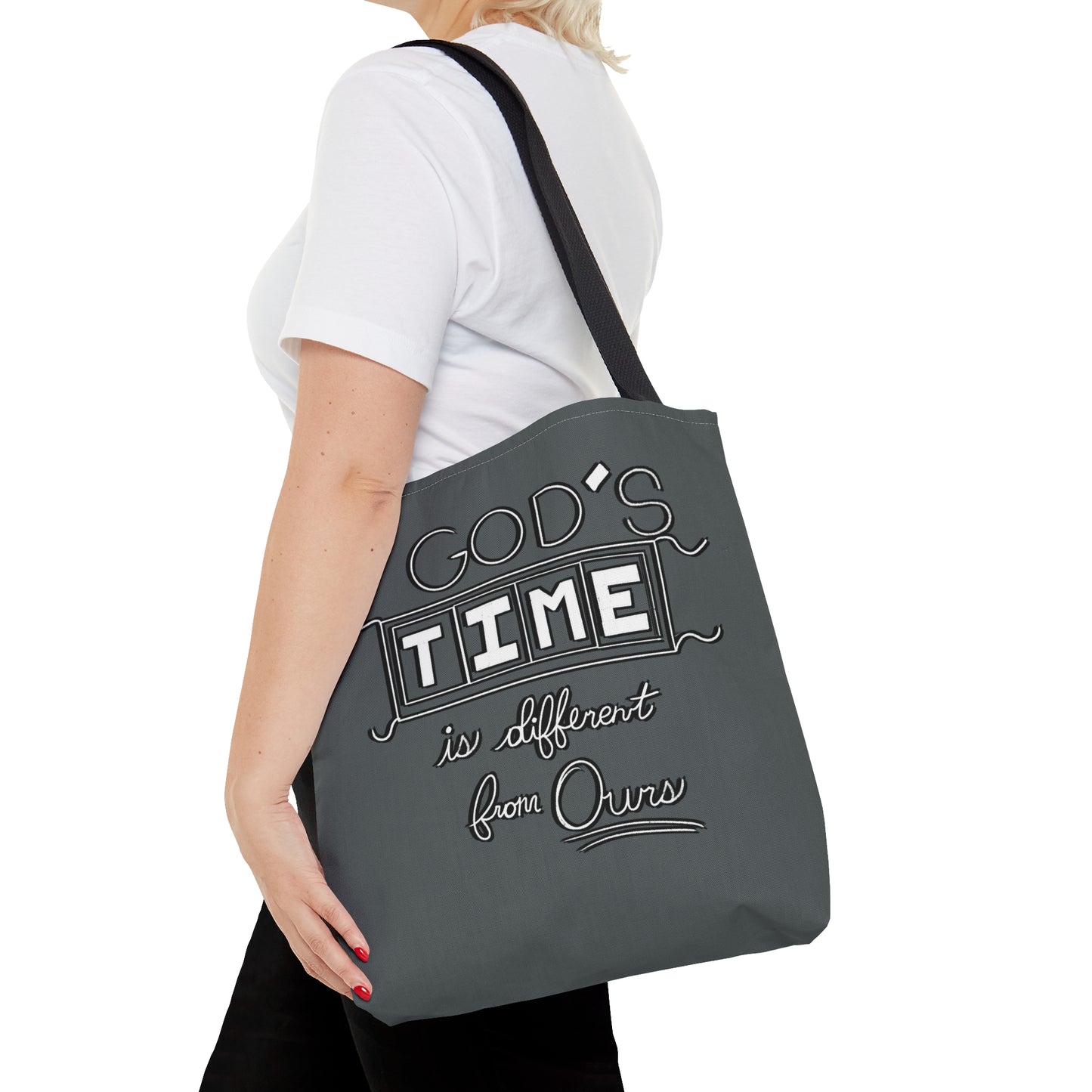 God's Time Is Different From Ours Tote Bag