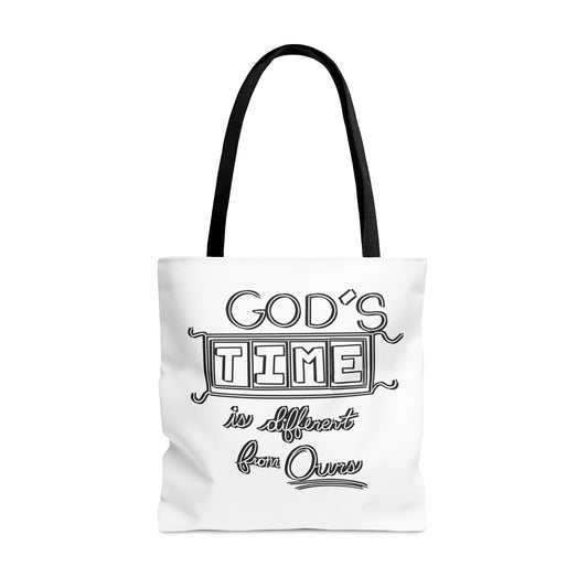 God's Time Is Different From Ours Tote Bag
