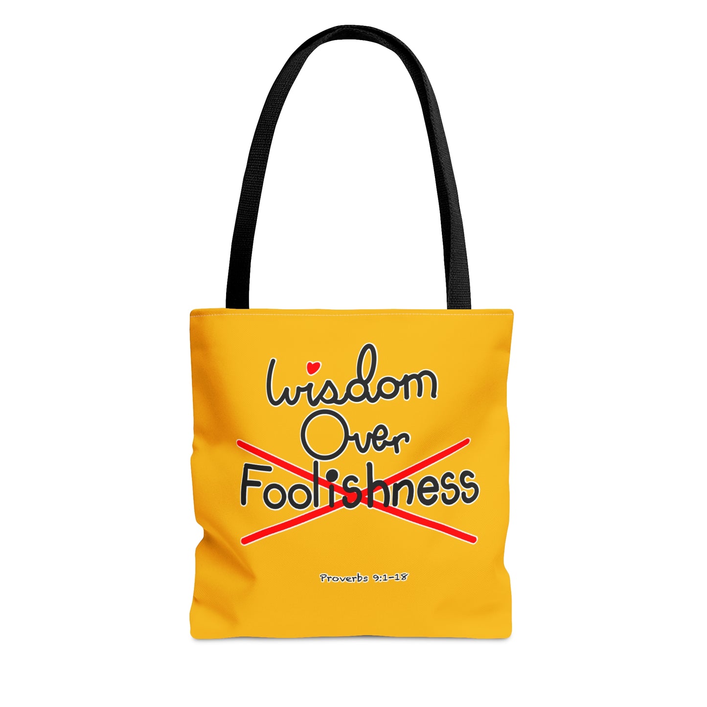 Wisdom Over Foolishness Tote Bag