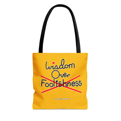Wisdom Over Foolishness Tote Bag