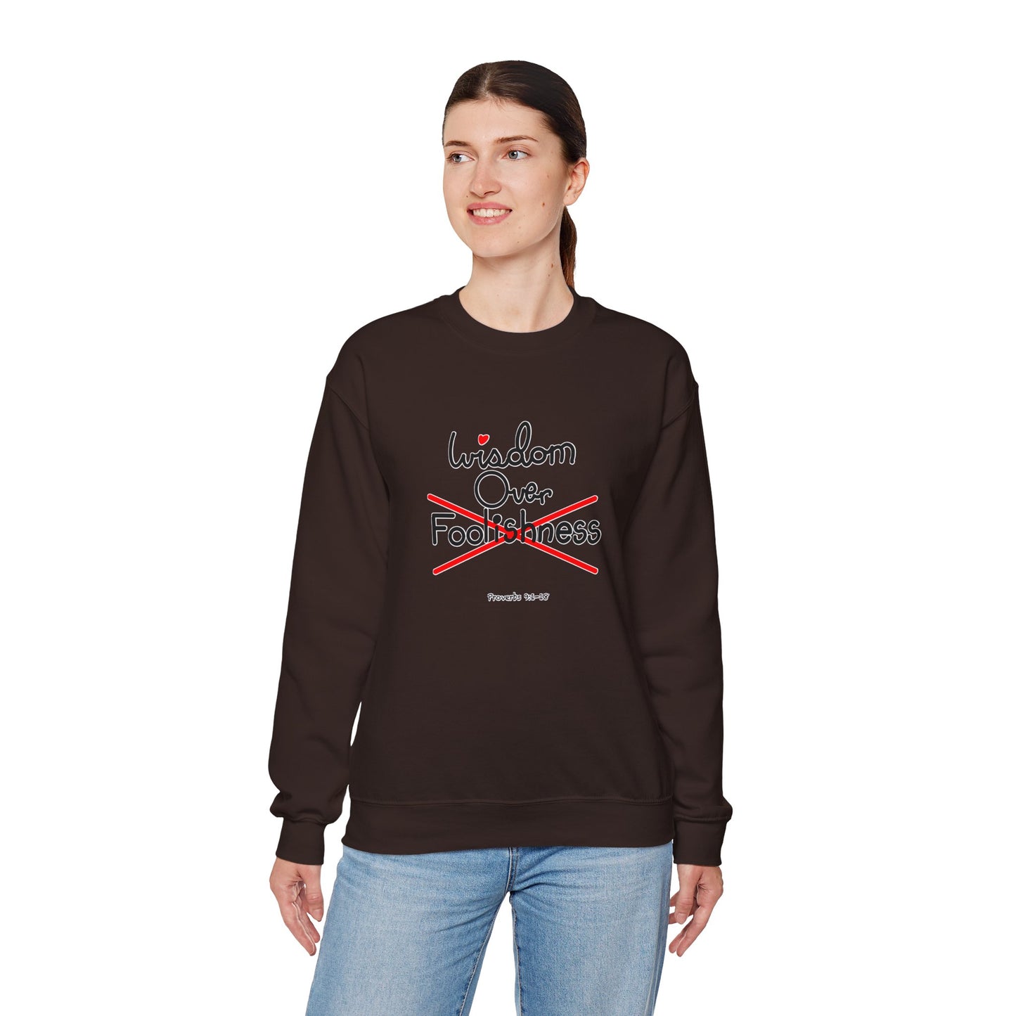 Wisdom Over Foolishness Sweatshirt
