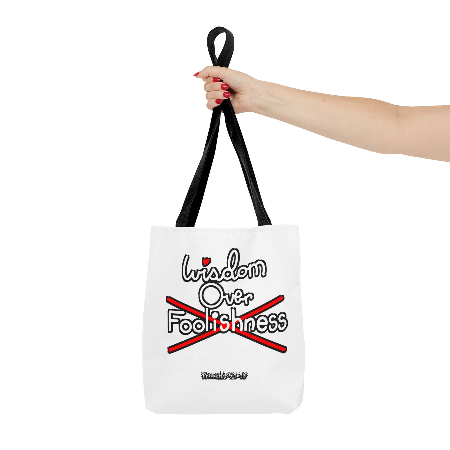 Wisdom Over Foolishness Tote Bag