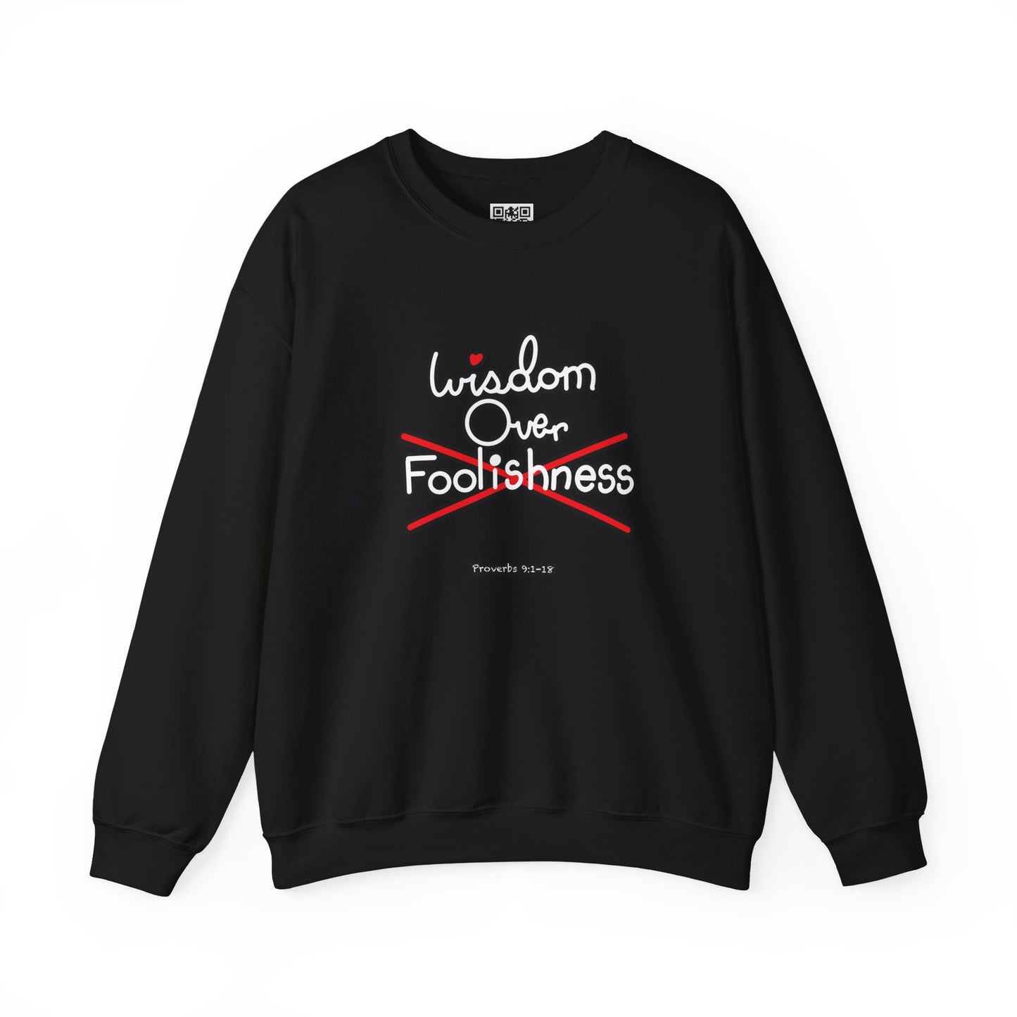 Wisdom Over Foolishness Sweatshirt