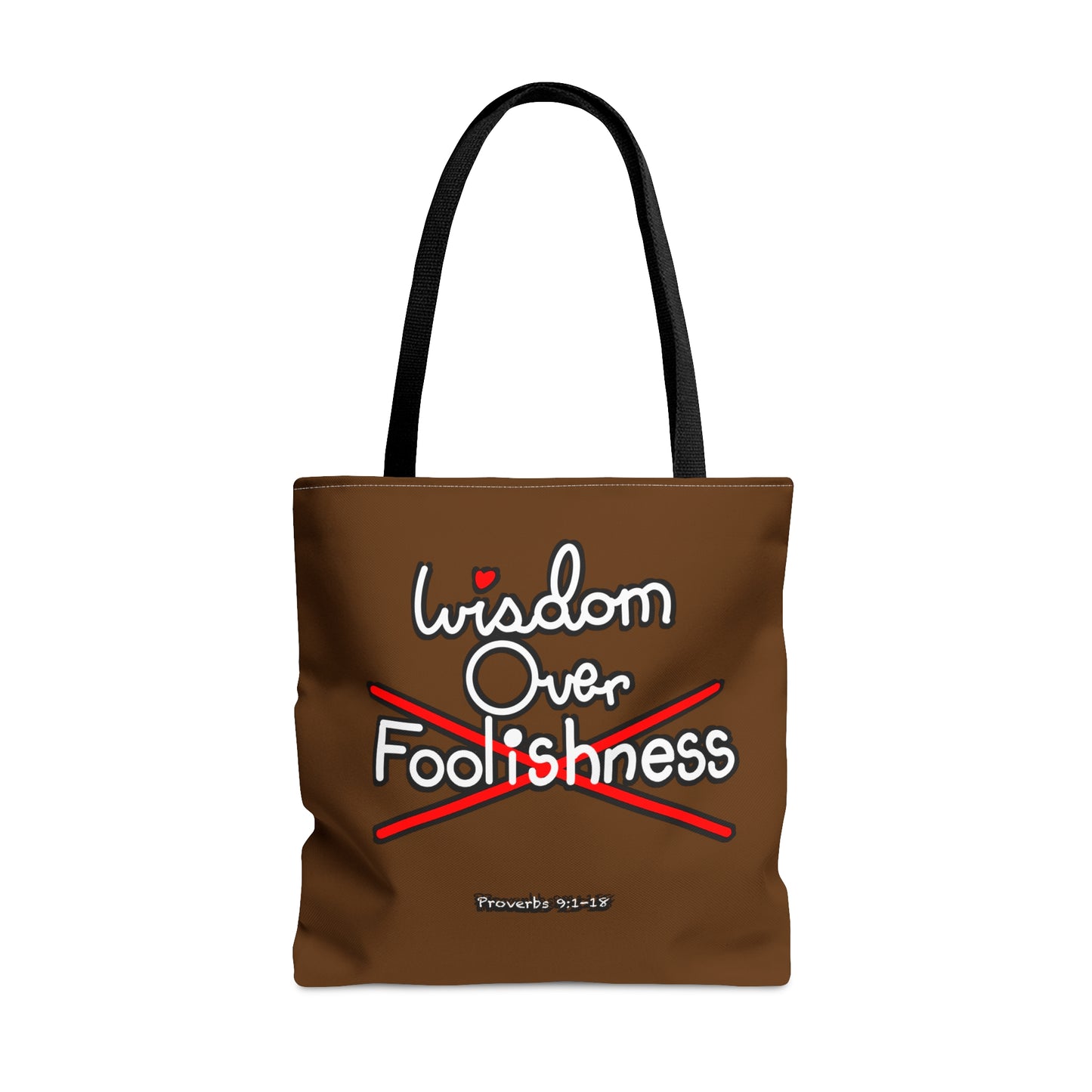 Wisdom Over Foolishness Tote Bag