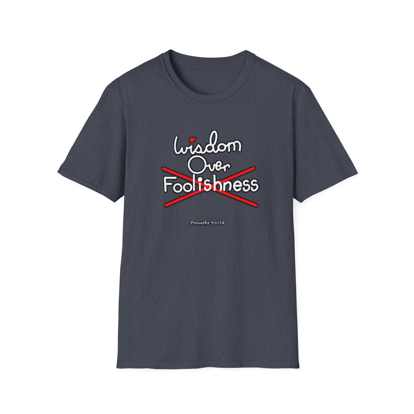 Wisdom Over Foolishness Tee