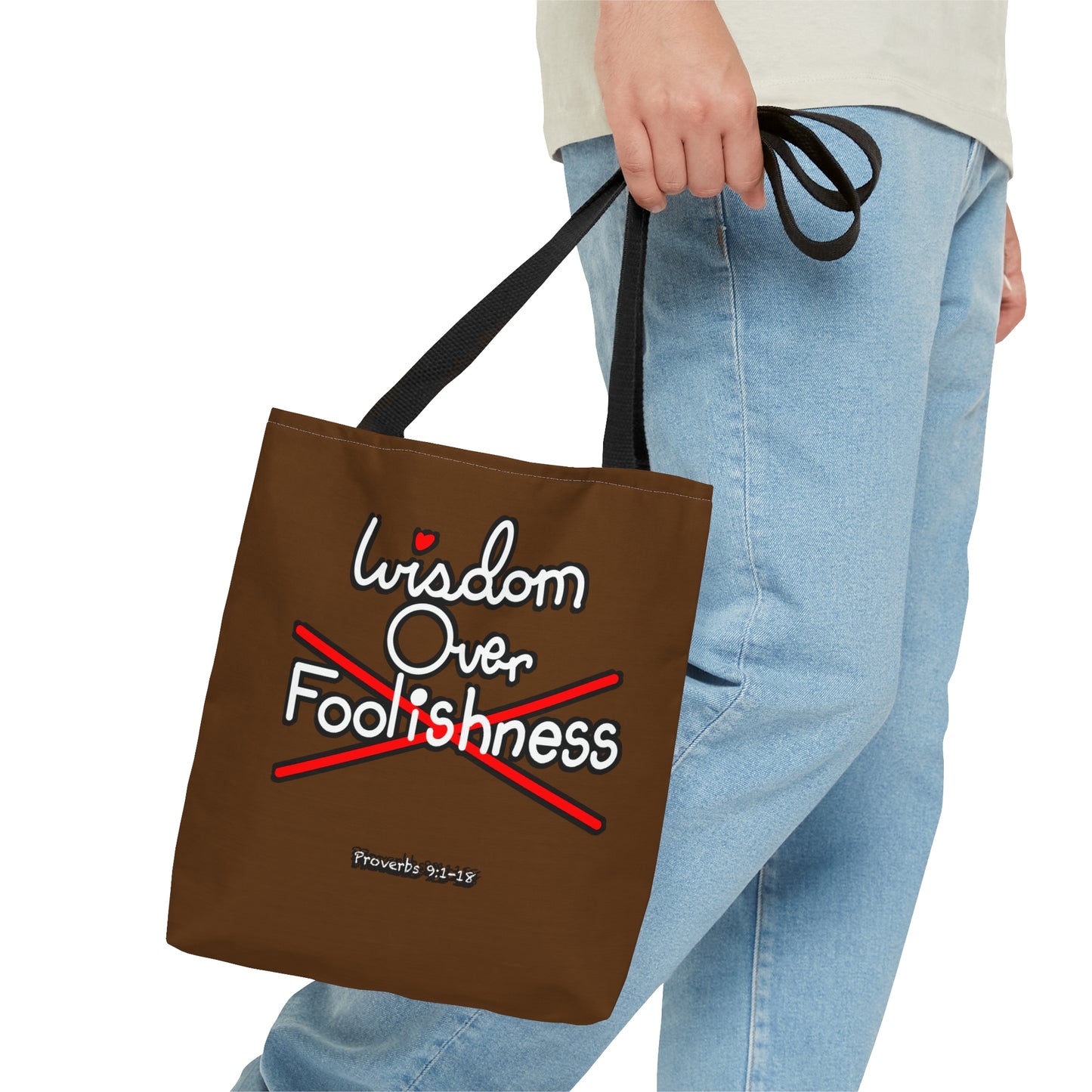Wisdom Over Foolishness Tote Bag