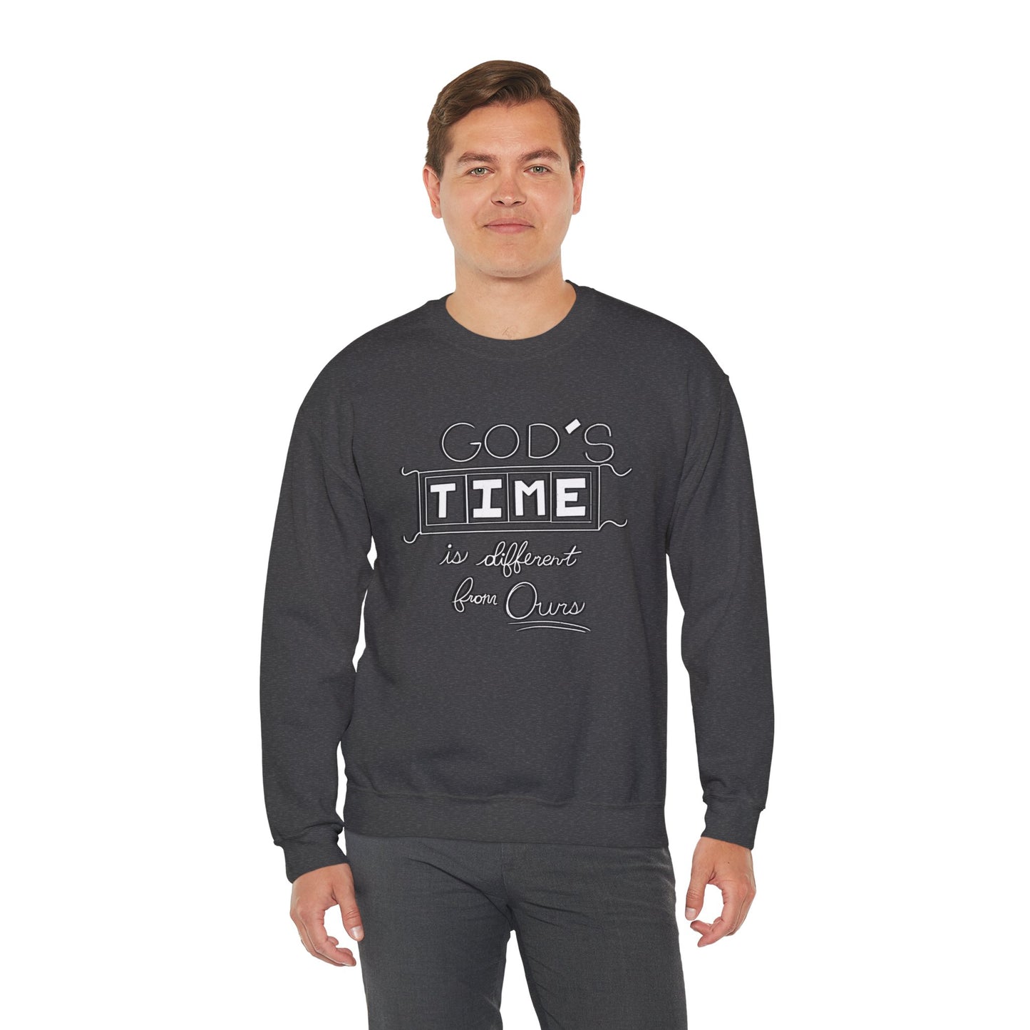God's Time Is Different From Ours Sweatshirt