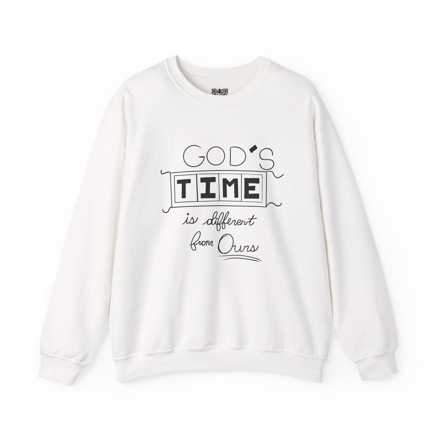 God's Time Is Different From Ours Sweatshirt