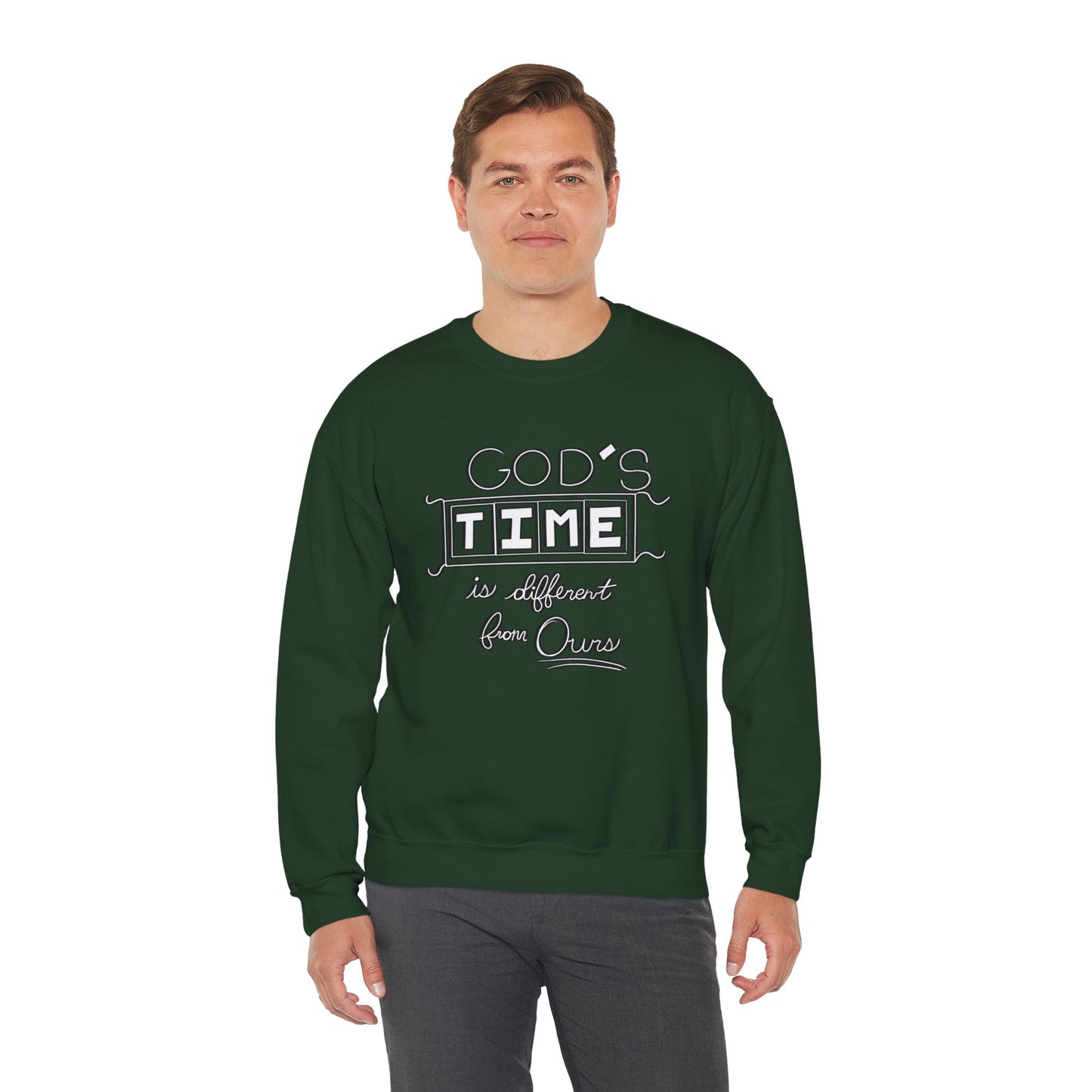God's Time Is Different From Ours Sweatshirt