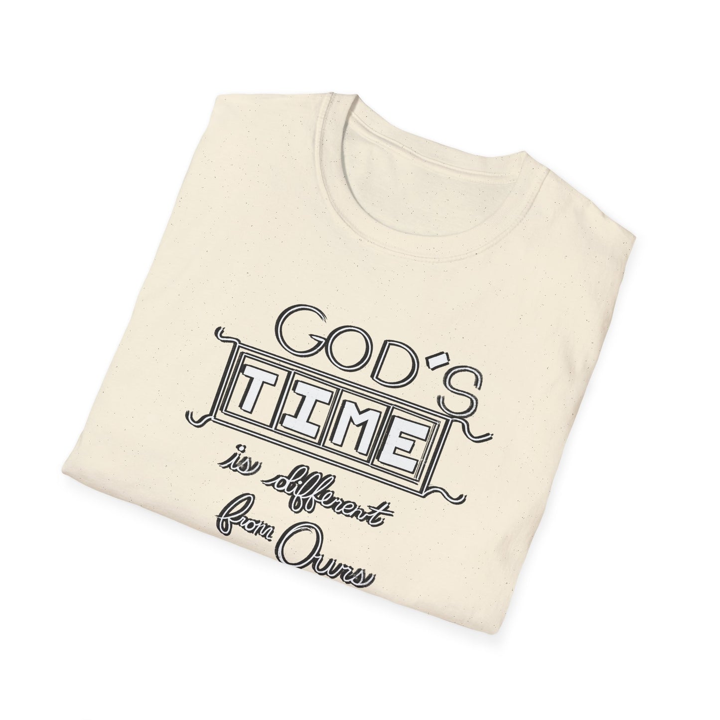 God's Time Is Different From Ours Tee