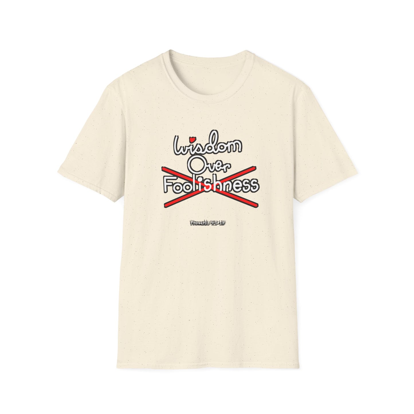 Wisdom Over Foolishness Tee