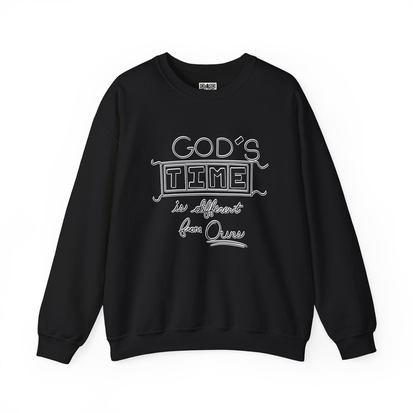 God's Time Is Different From Ours Sweatshirt