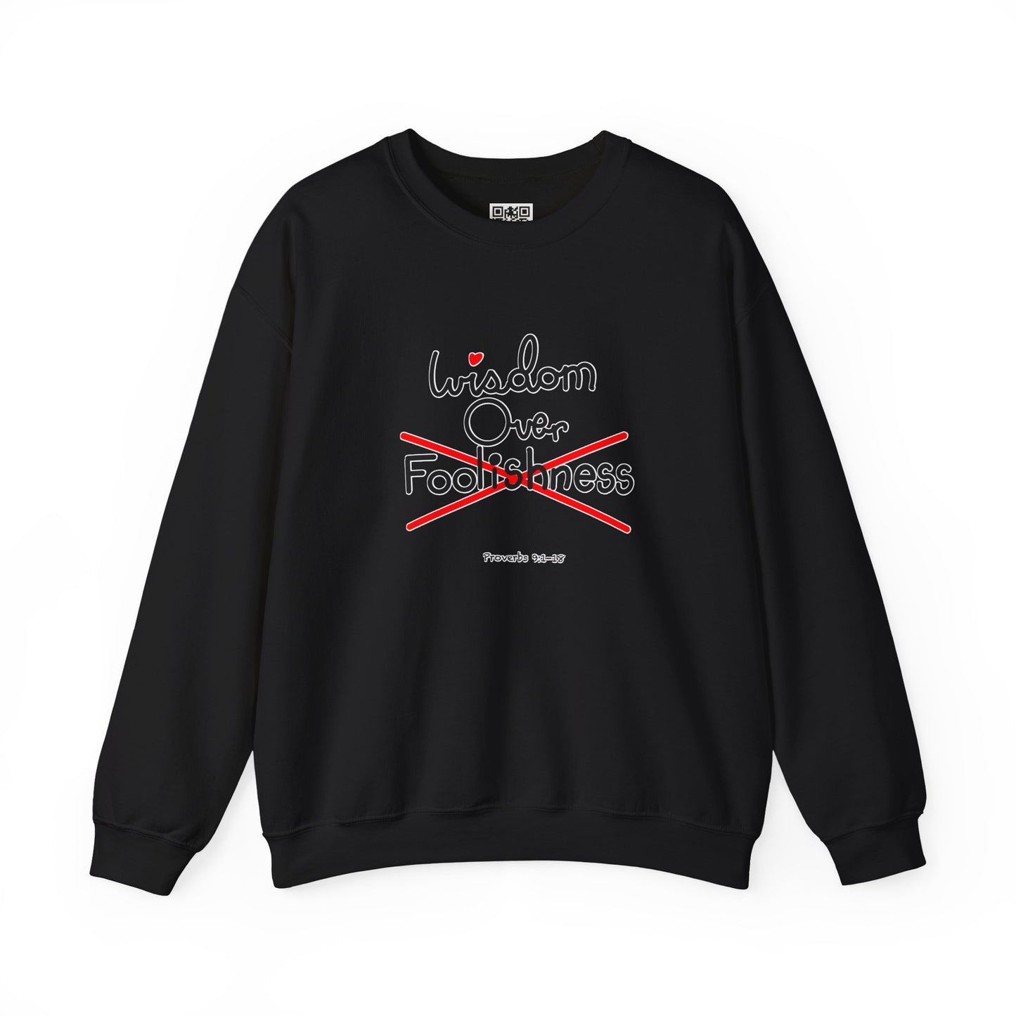 Wisdom Over Foolishness Sweatshirt