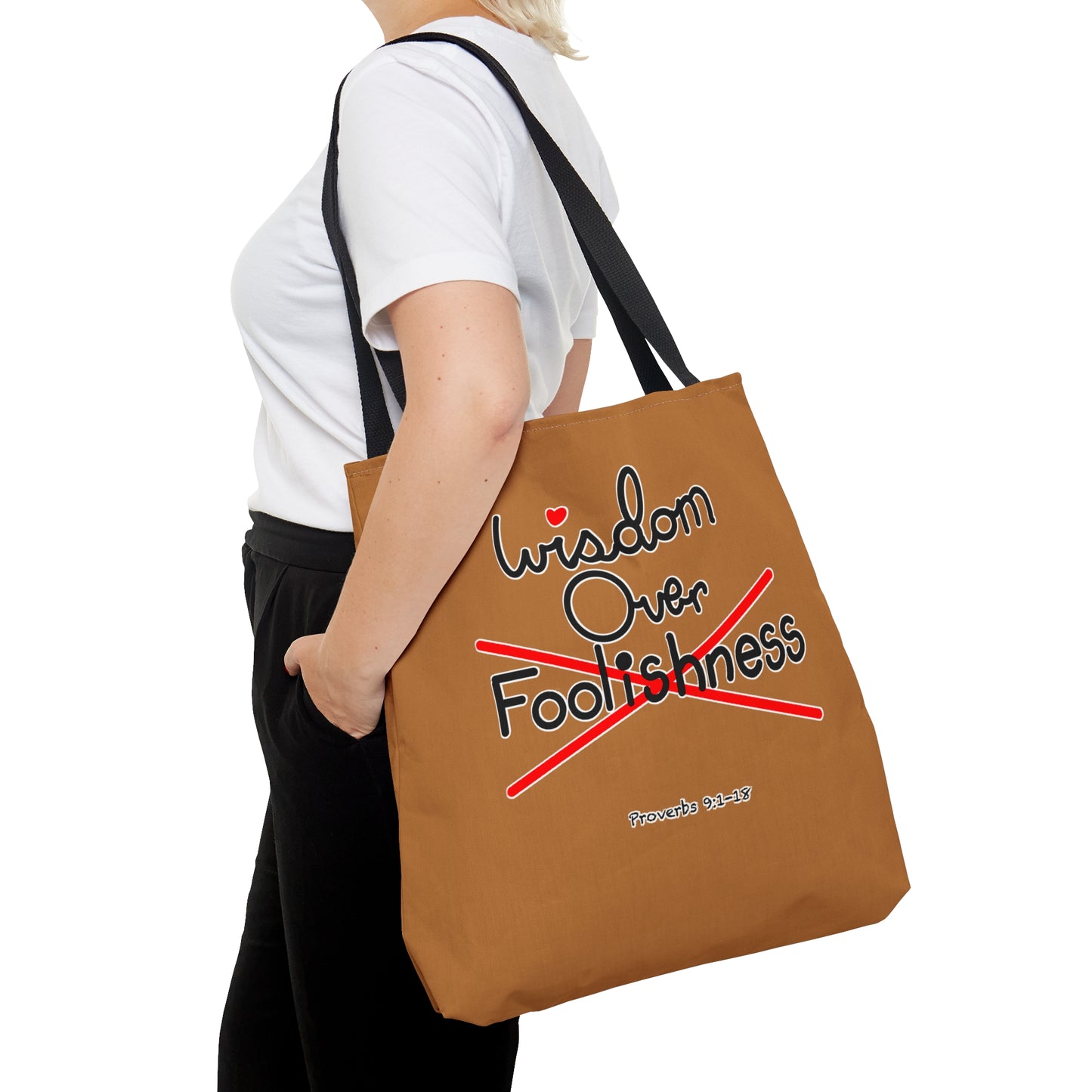 Wisdom Over Foolishness Tote Bag