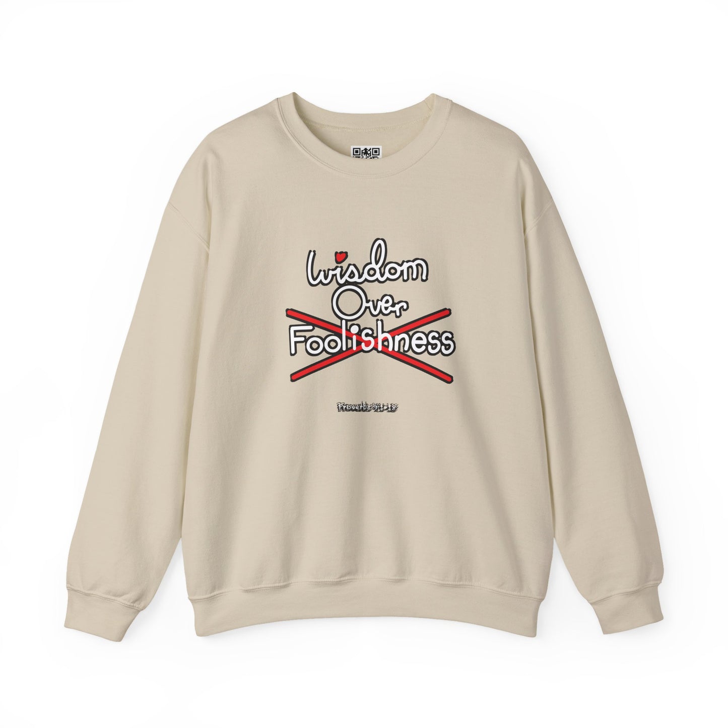 Wisdom Over Foolishness Sweatshirt
