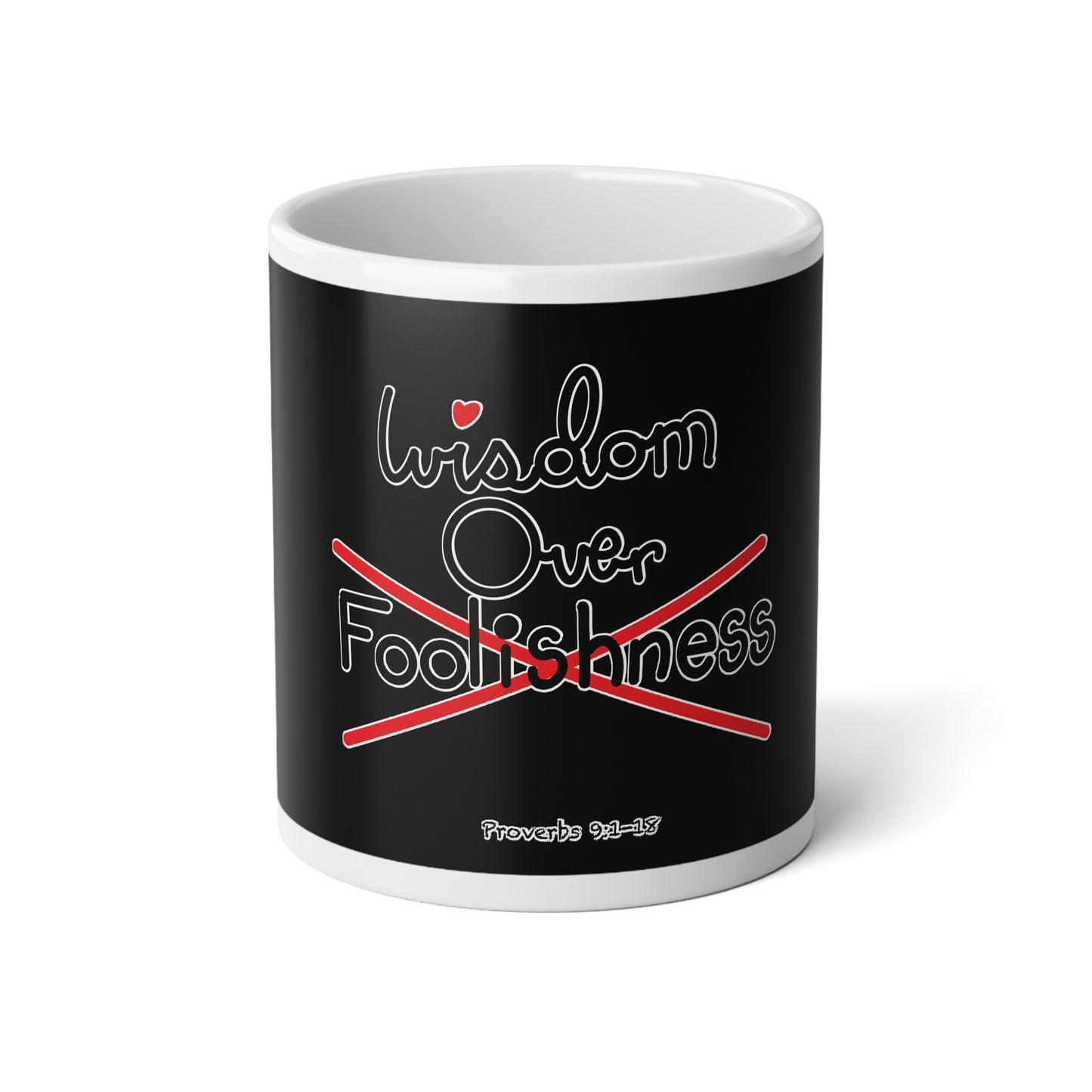 Wisdom Over Foolishness Jumbo Mug