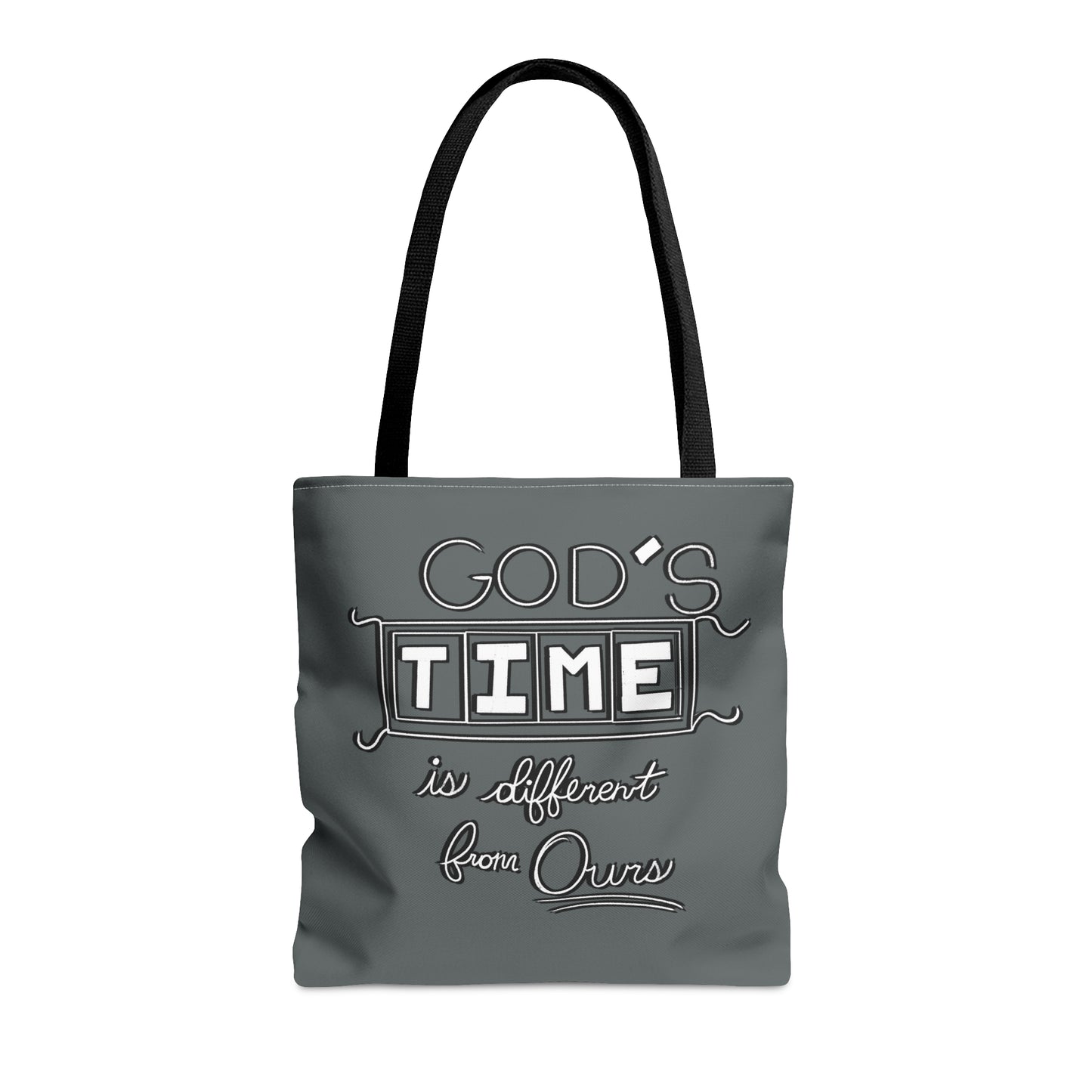God's Time Is Different From Ours Tote Bag