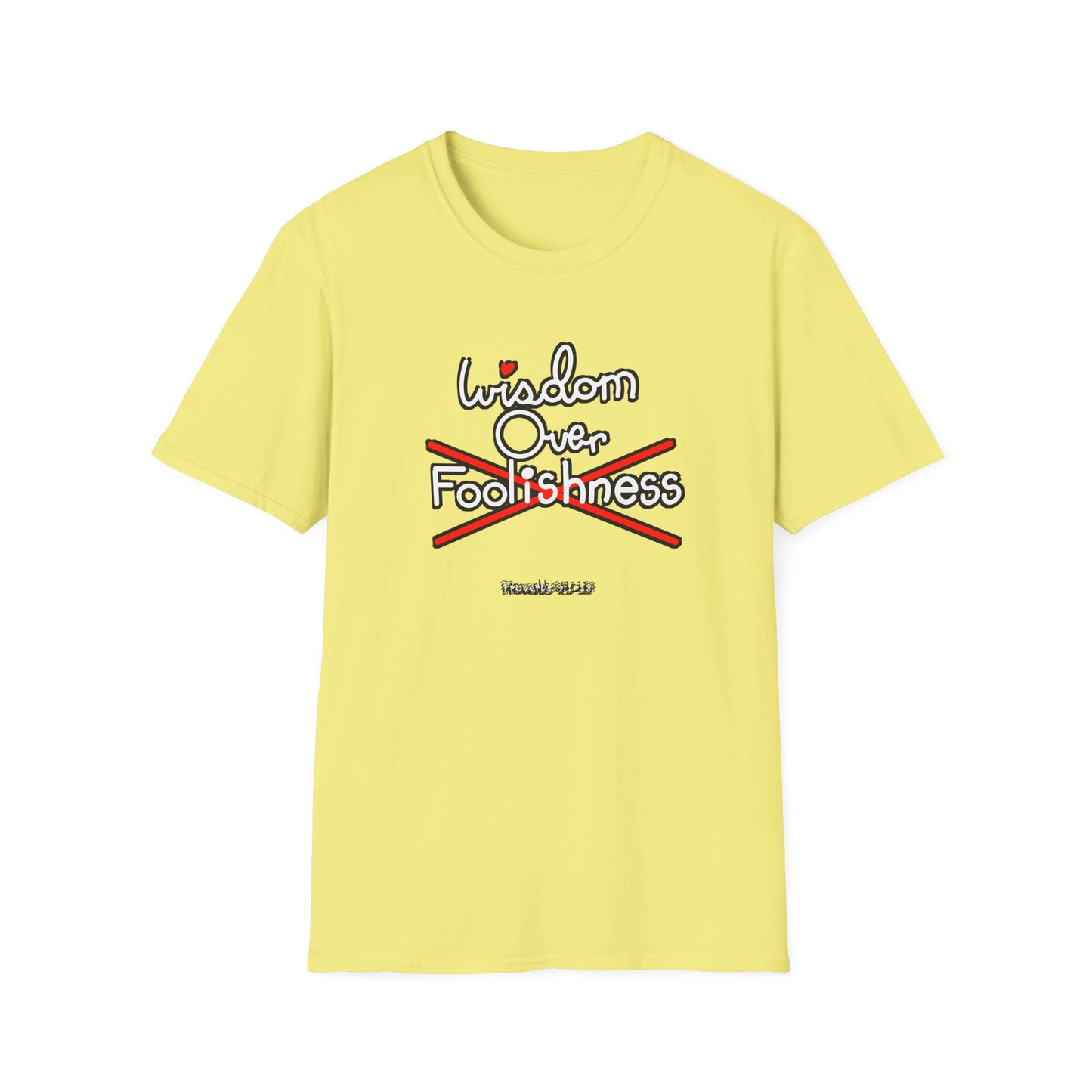 Wisdom Over Foolishness Tee