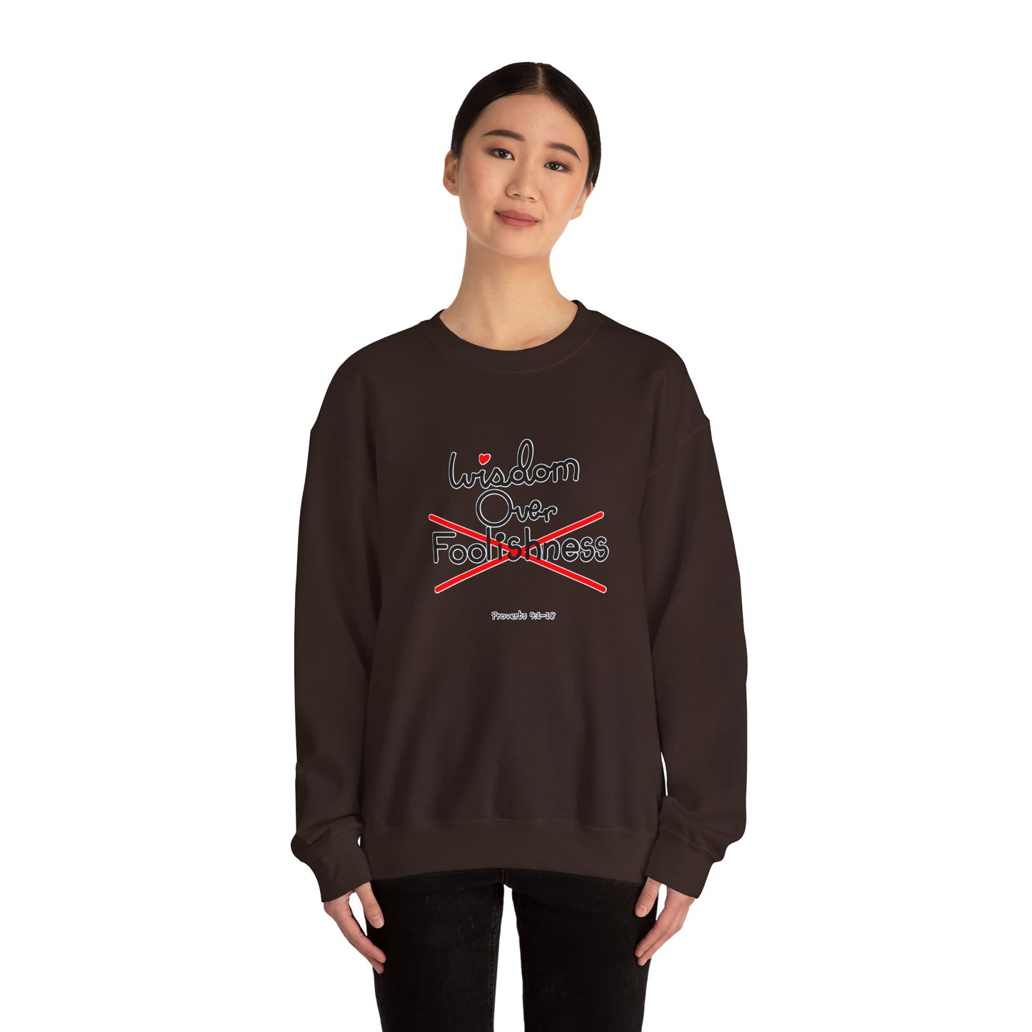 Wisdom Over Foolishness Sweatshirt