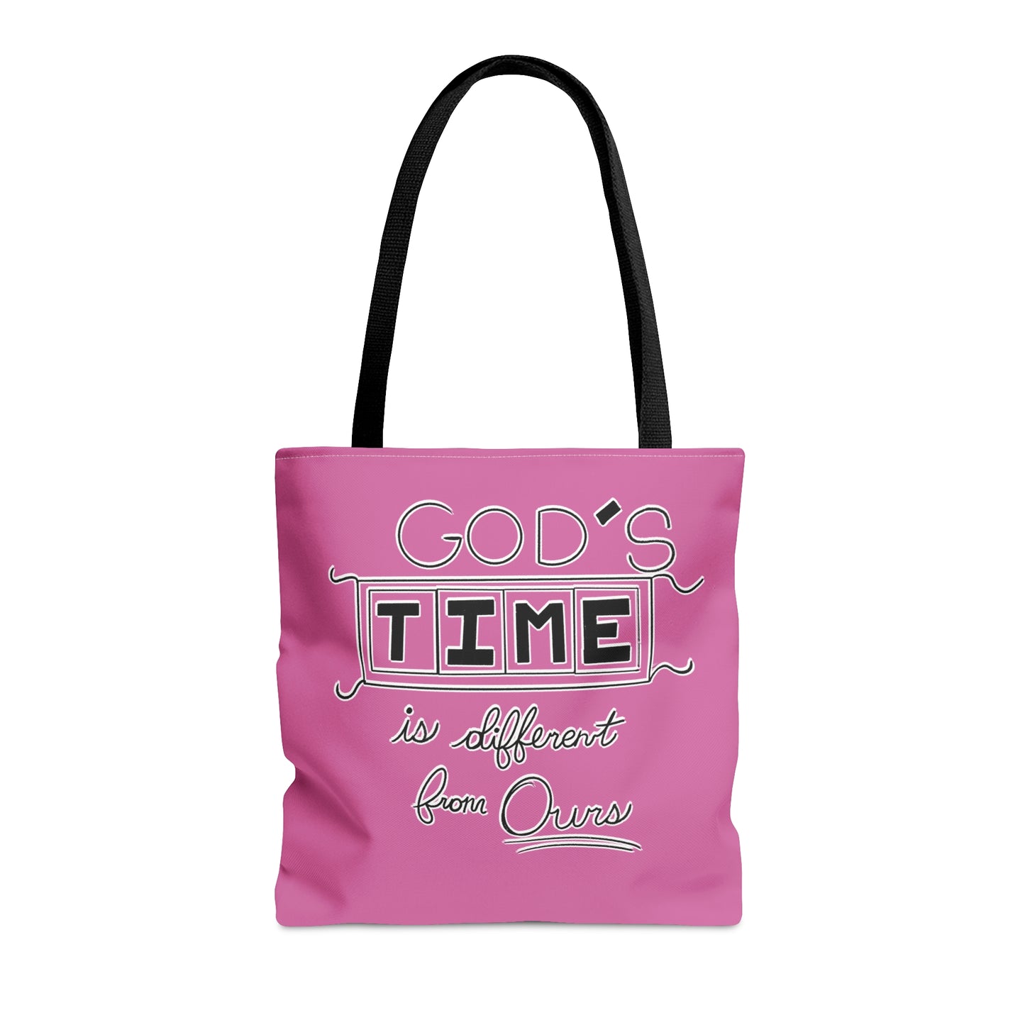 God's Time Is Different From Ours Tote Bag