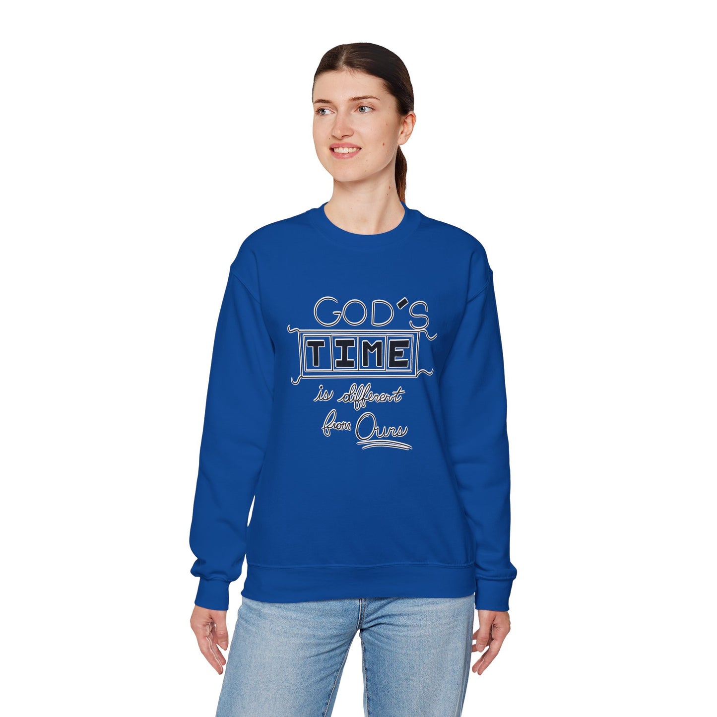 God's Time Is Different From Ours Sweatshirt