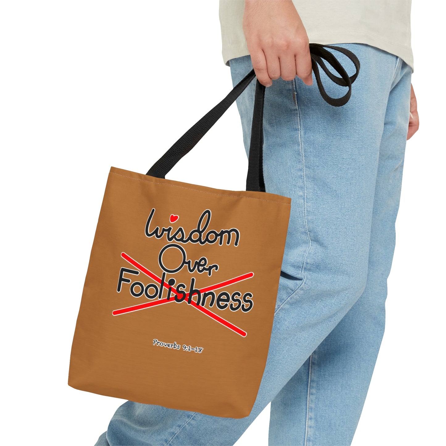 Wisdom Over Foolishness Tote Bag
