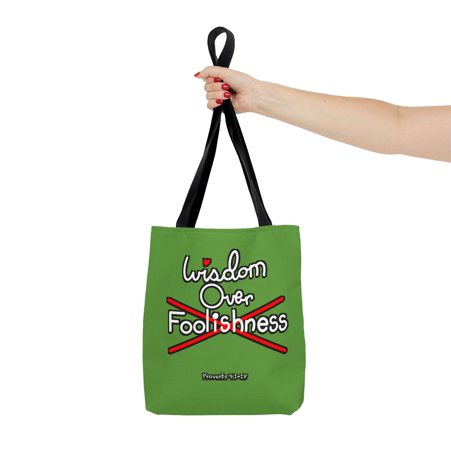 Wisdom Over Foolishness Tote Bag