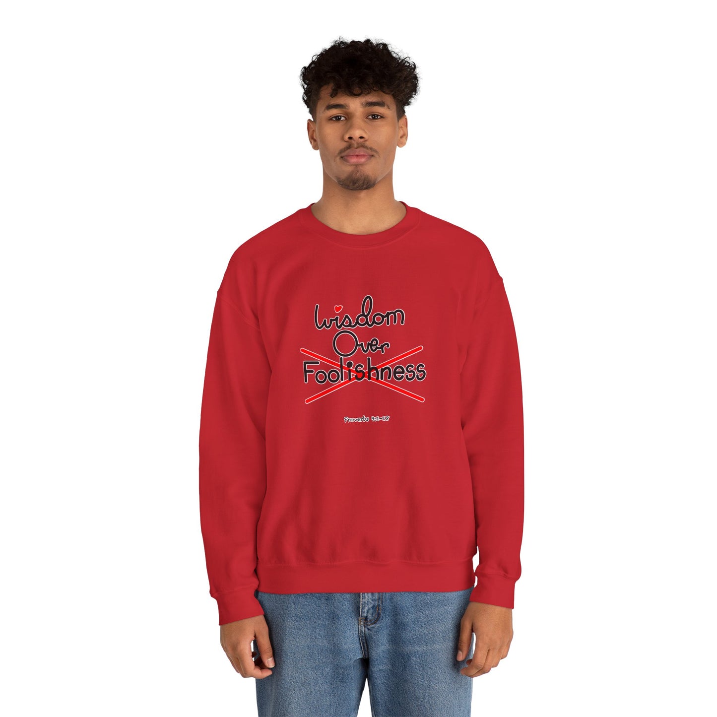 Wisdom Over Foolishness Sweatshirt