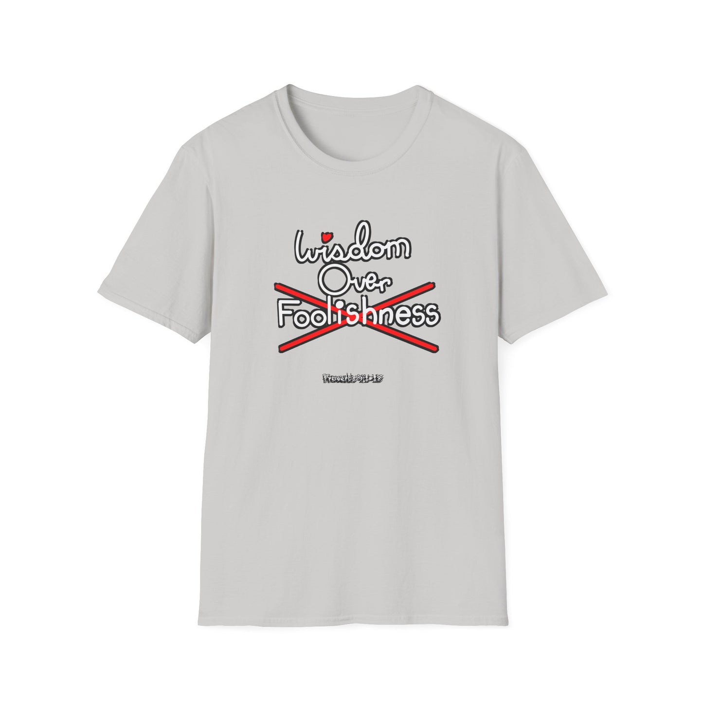 Wisdom Over Foolishness Tee
