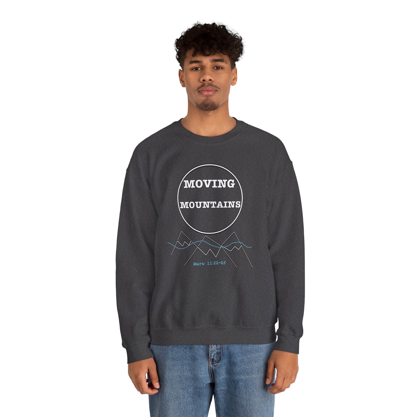 Moving Mountains Sweatshirt