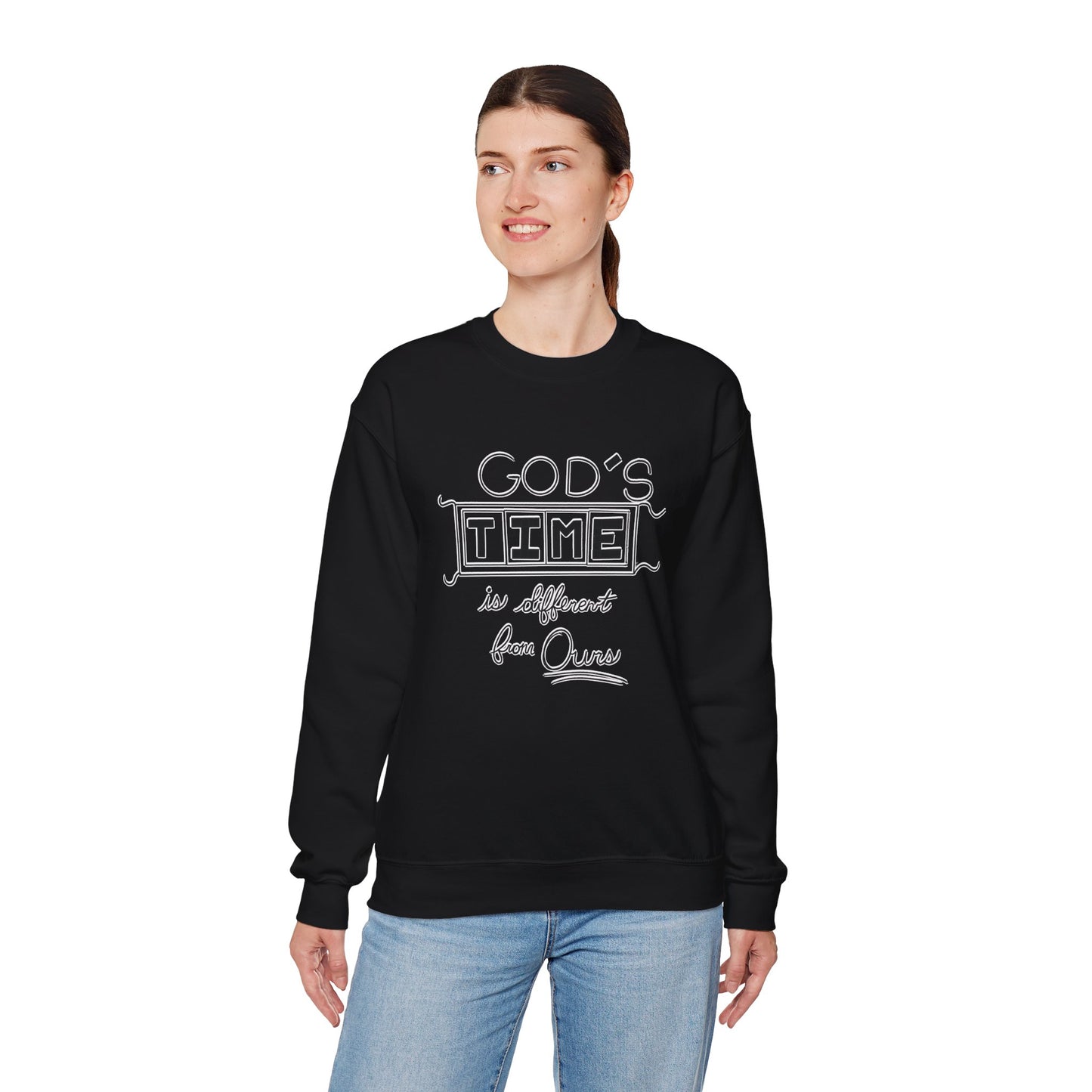 God's Time Is Different From Ours Sweatshirt