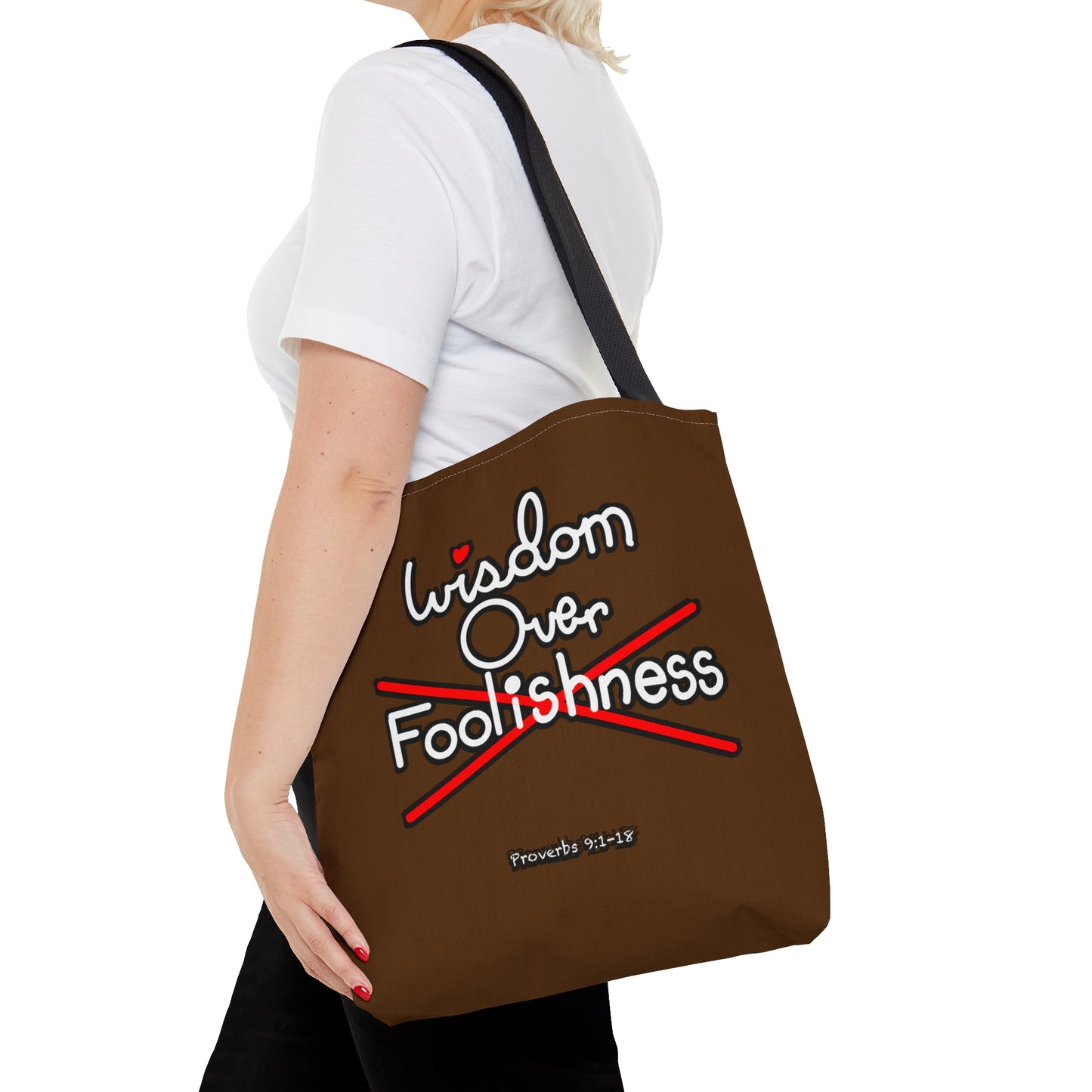 Wisdom Over Foolishness Tote Bag