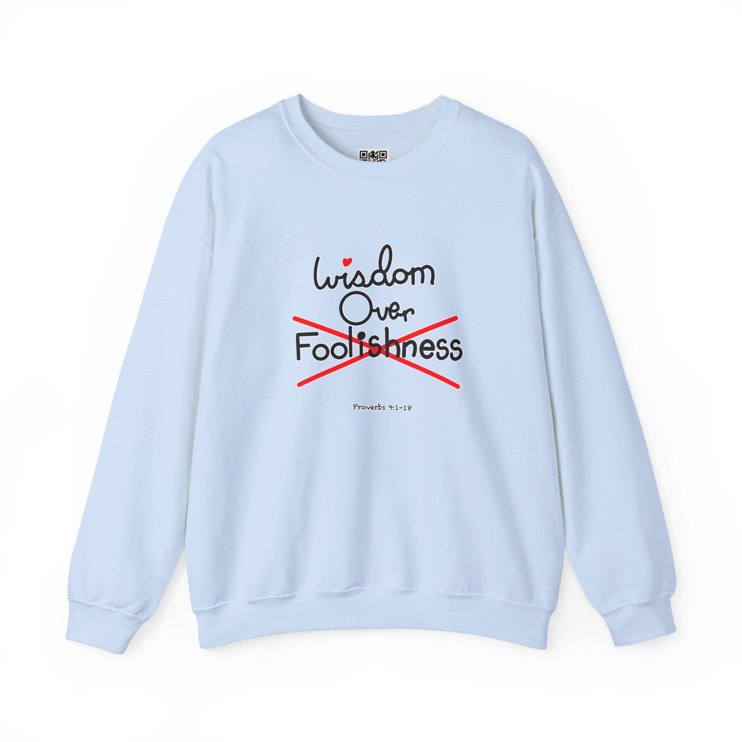 Wisdom Over Foolishness Sweatshirt
