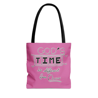 God's Time Is Different From Ours Tote Bag