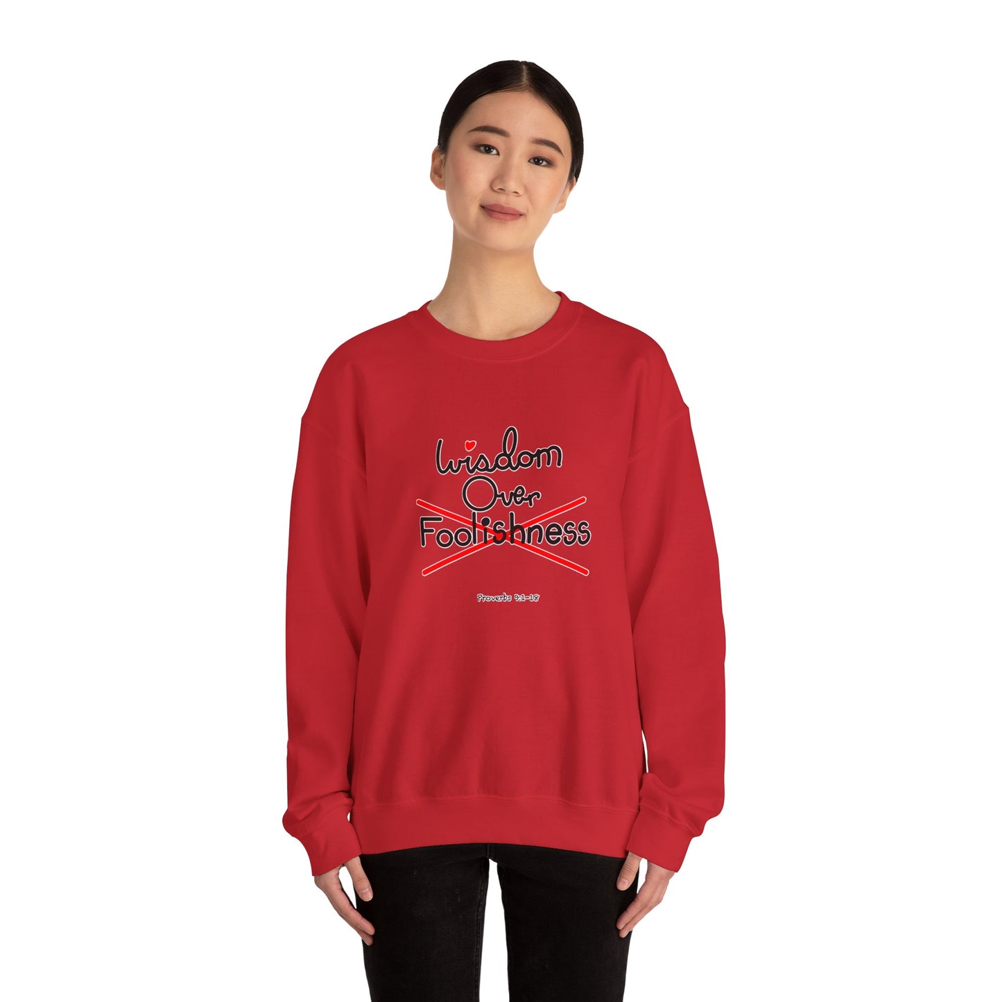 Wisdom Over Foolishness Sweatshirt