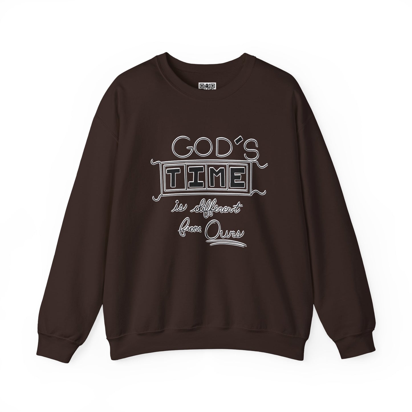 God's Time Is Different From Ours Sweatshirt
