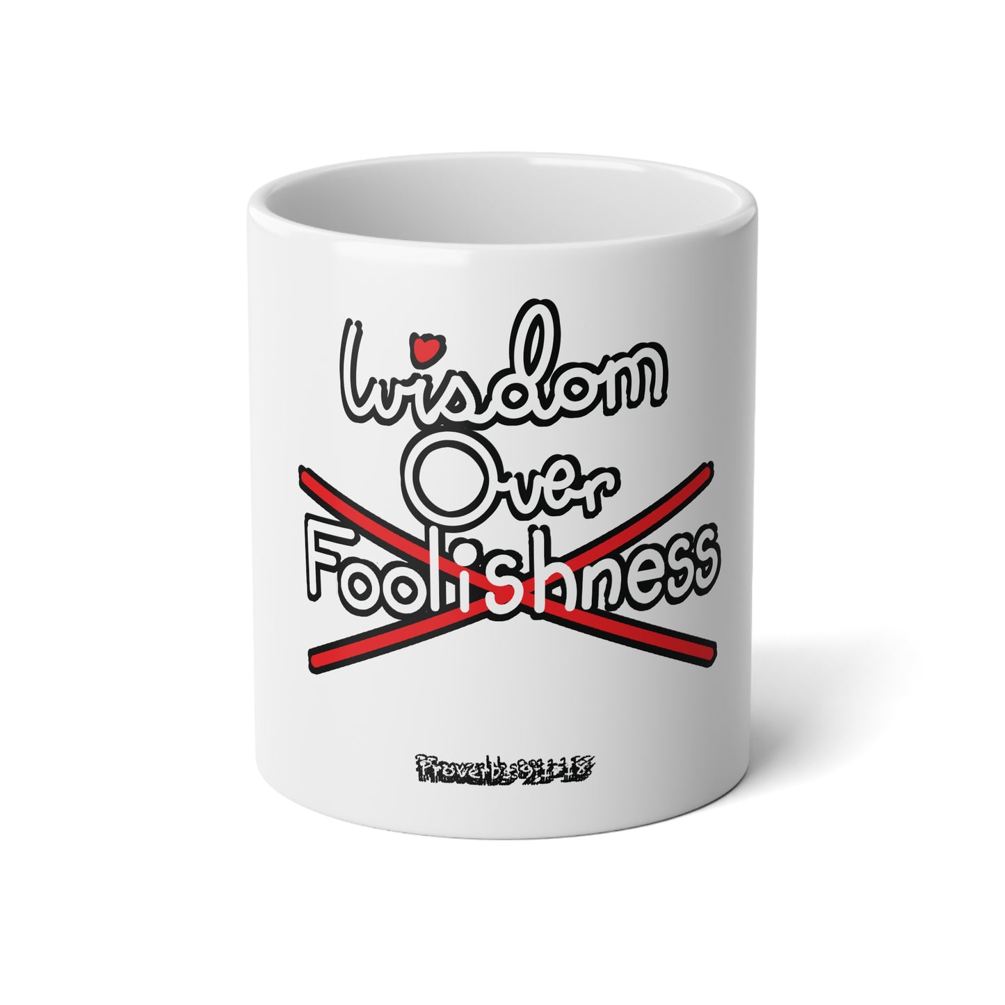 Wisdom Over Foolishness Jumbo Mug